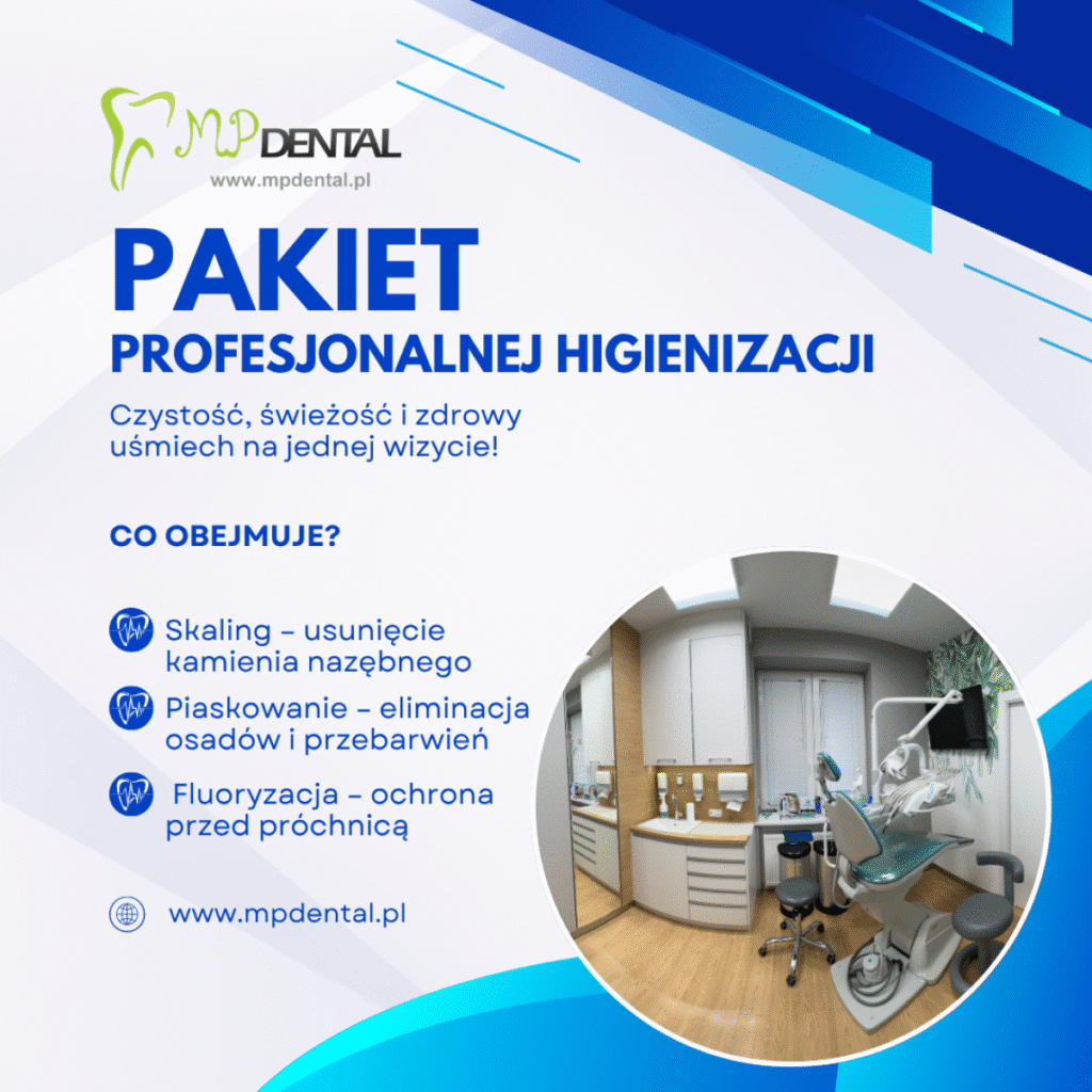 Profesjonalna higienizacja jamy ustnej – dlaczego warto i na czym polega? - MP-Dental - najlepszy dentysta na Bielanach