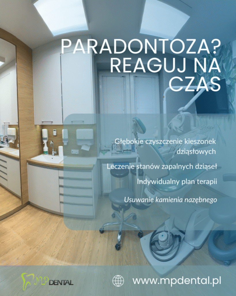 Paradontoza - MP-Dental - najlepszy dentysta na Bielanach
